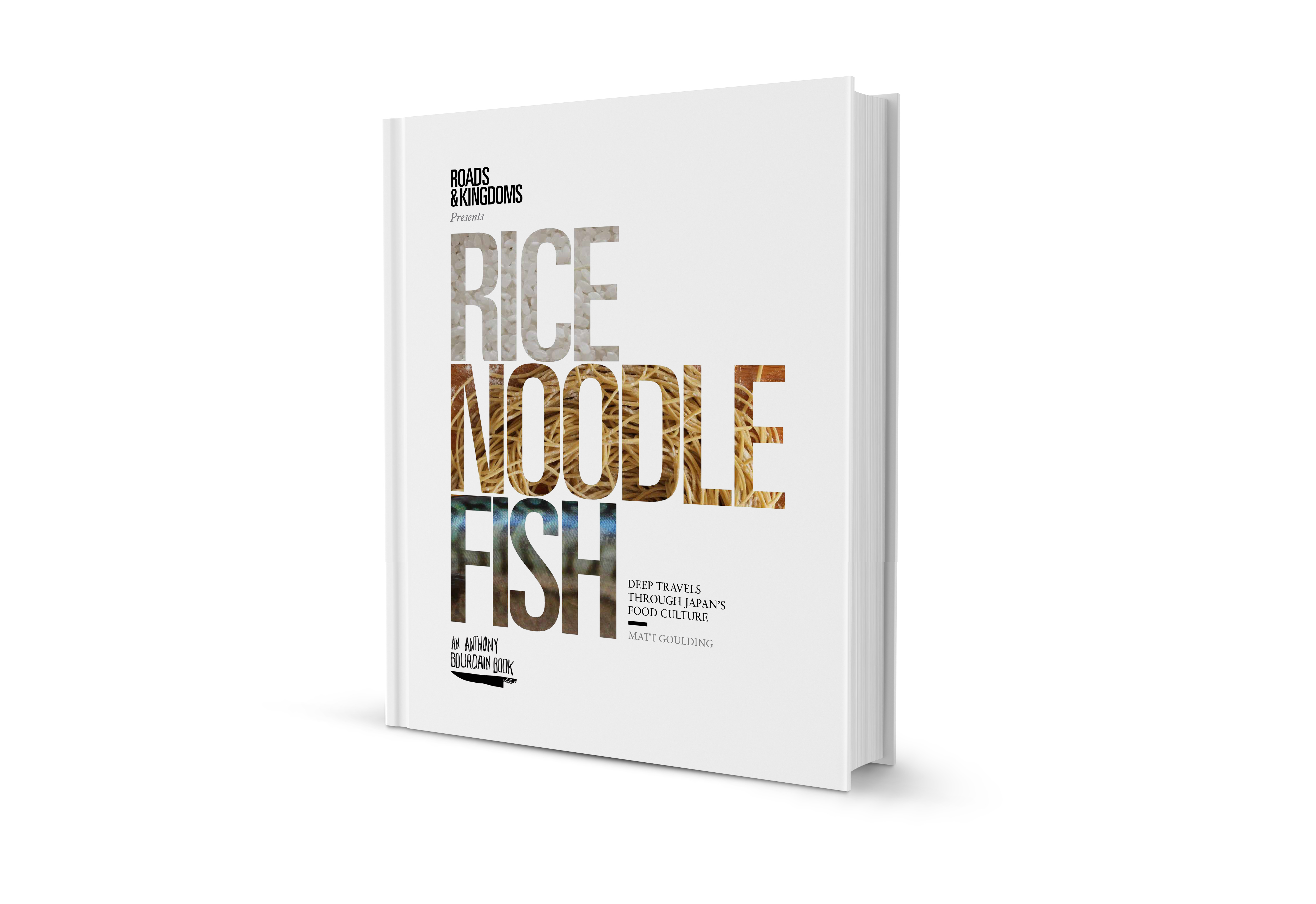 Rice, Noodle, Fish by Matt Goulding